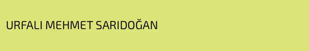 URFALI MEHMET SARIDOĞAN